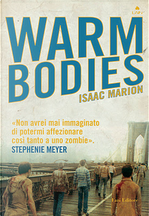 Warm bodies by Isaac Marion