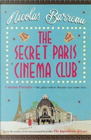 The Secret Paris Cinema Club by Nicolas Barreau