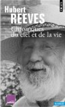 Chroniques du ciel et de la vie by Hubert Reeves