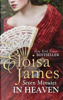 Seven Minutes in Heaven by Eloisa James