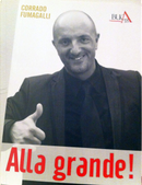 Alla grande! by Corrado Fumagalli