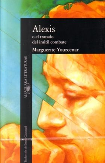 Alexis by Marguerite Yourcenar