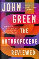 The anthropocene reviewed by John Green