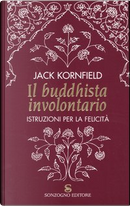 Il buddhista involontario by Jack Kornfield