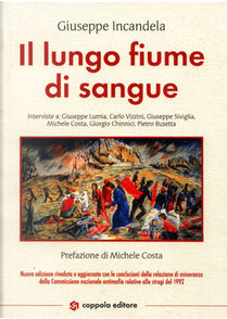 Il lungo fiume di sangue by Giuseppe Incandela