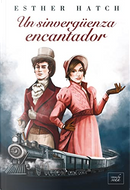 Un sinvergüenza encantador by Esther Hatch