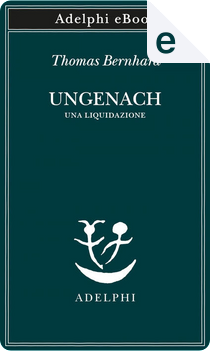 Ungenach by Thomas Bernhard