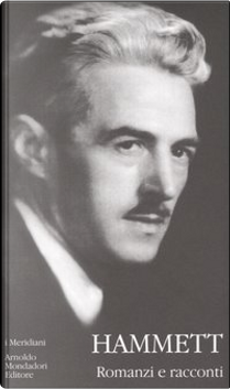 Romanzi e racconti by Dashiell Hammett
