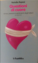 Questioni di cuore - Vol. 2 by Natalia Aspesi
