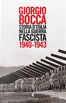 Storia d'Italia nella guerra fascista (1940-1943) by Giorgio Bocca