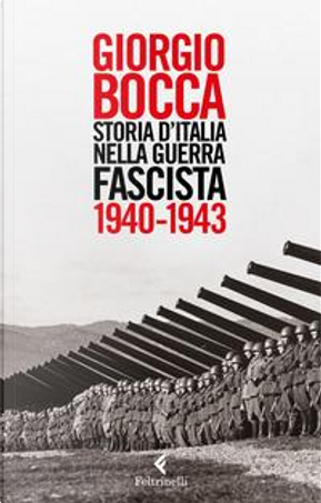 Storia d'Italia nella guerra fascista (1940-1943) by Giorgio Bocca