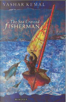 The Sea-Crossed Fisherman by Kemal Yashar