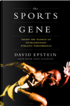 The Sports Gene by David J. Epstein