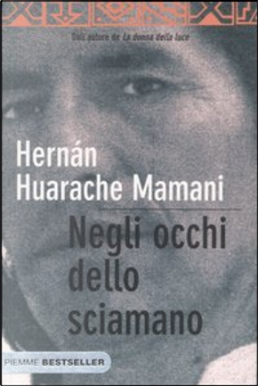 Negli occhi dello sciamano by Hernan Huarache Mamani