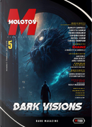 Molotov Magazine n. 5 - Aprile 2024 by Andrea Berneschi, Andrea Gargiola, Christa Carmen, David J. Schow, Ian Muneshwar, Premee Mohamed, Ramsey Campbell, Stefano Fantelli, Tamika Thompson