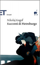 Racconti di Pietroburgo by Nikolaj Gogol'
