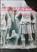 Artigiani e botteghe nell'Italia preromana