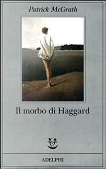 Il morbo di Haggard by Patrick McGrath