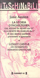 La storia d'Inghilterra dal regno di Henry the IVth alla morte di Charles the Ist - ­Lesley Castle. Un incompiuto romanzo epistolare by Jane Austen