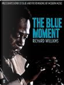 The Blue Moment by Richard Williams