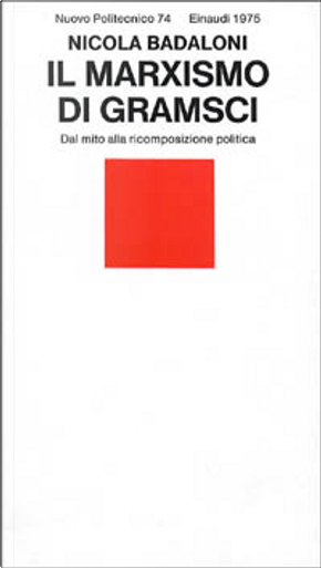 Il marxismo di Gramsci by Nicola Badaloni