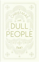 Christmas with Dull People by Saki