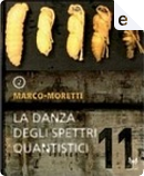 La danza degli spettri quantistici / L'occhio delle stelle by Giovanni De Matteo, Marco Moretti, Sandro Battisti