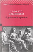 Il gioco delle opinioni by Umberto Galimberti