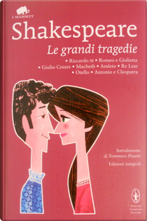 Le grandi tragedie by William Shakespeare