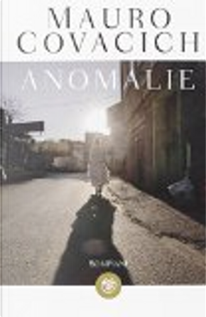 Anomalie by Mauro Covacich