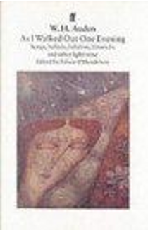 As I Walked Out One Evening by Wystan H. Auden