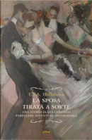 La sposa tirata a sorte by Ernst T. A. Hoffmann