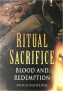 Ritual Sacrifice by Brenda Ralph Lewis