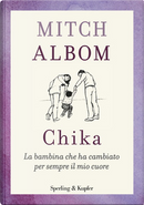 Chika by Mitch Albom