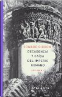 Decadencia y caída del Imperio Romano by Edward Gibbon