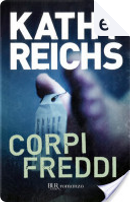 Corpi Freddi by Kathy Reichs