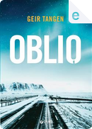 Oblio by Geir Tangen