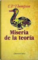 Miseria de la teoría by Edward P. Thompson