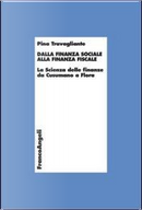 Dalla finanza sociale alla finanza fiscale. La scienza delle finanze da Cusumano a Flora by Pina Travagliante