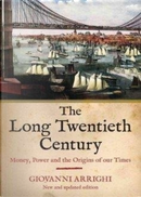 The Long Twentieth Century by Giovanni Arrighi