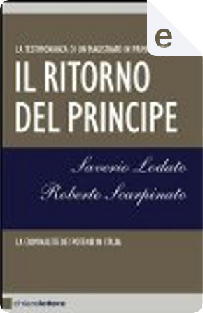 Il ritorno del Principe by Roberto Scarpinato, Saverio Lodato