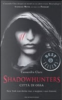 Shadowhunters by Cassandra Clare