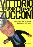 Il calcio in testa by Vittorio Zucconi