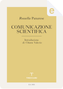 Comunicazione scientifica by Rossella Panarese