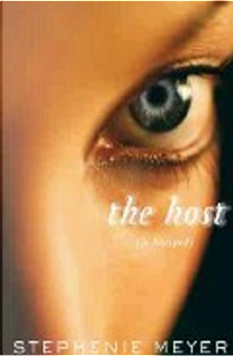 The Host by Stephenie Meyer