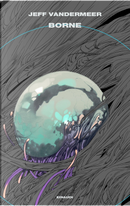Borne by Jeff VanderMeer
