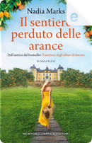 Il sentiero perduto delle arance by Nadia Marks