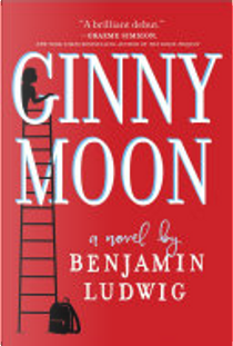 Ginny Moon by Benjamin Ludwig