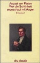 "Wer die Schönheit angeschaut mit Augen--" by August von Platen