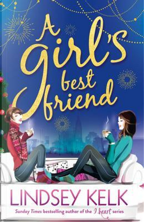 A Girl’s Best Friend (Tess Brookes Series, Book 3) by Lindsey Kelk